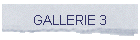 GALLERIE 3