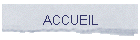 ACCUEIL