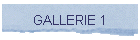 GALLERIE 1